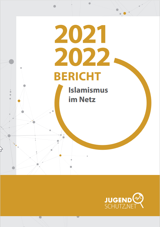 Islamismus Im Netz 2021/2022 | Jugendschutz.net